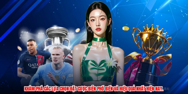 Khám phá các lựa chọn đặt cược biên phổ biến và hiệu quả nhất hiện nay.