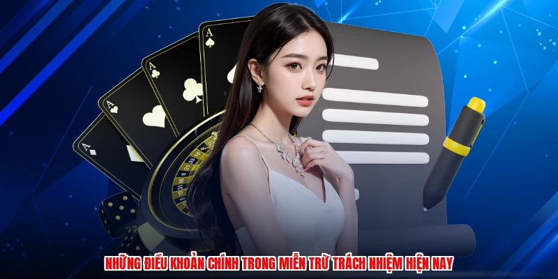 Những điều khoản chính trong miễn trừ trách nhiệm hiện nay